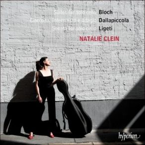 Natalie Clein - Bloch, Ligeti, Dallapiccola album cover