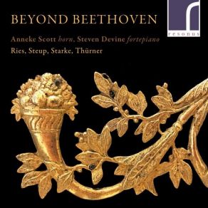 Beyond Beethoven: Works For Natural Horn And Fortepiano album cover
