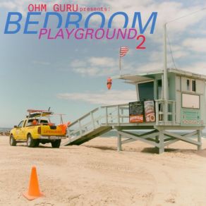 Ohm Guru: Bedroom Playground, Vol. 2 album cover