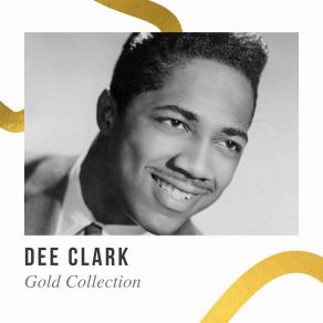 Dee Clark - Gold Collection album cover