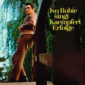 Ivo Robic Singt Kaempfert-Erfolge album cover
