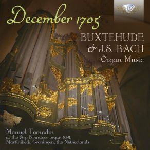 December 1705: Buxtehude & J. S. Bach Organ Music album cover