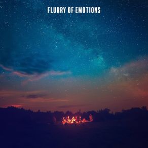 Flurry Of Emotions: Atmospheric Jazz Music, Bossa Nova & Smooth Jazz, Lounge Music, Sentimental & Romatic Mood, Chill Day, Instrumental Rhythms album cover