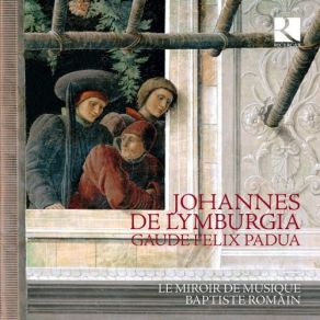 Lymburgia - Gaude Felix Padua - Baptiste Romain album cover