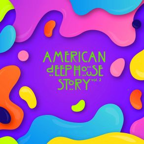 American Deep House Story (A Lockdown Deephuiz Guilty Pleasure Series # 2: Tribute To Real Godfather Of Deep House) album cover