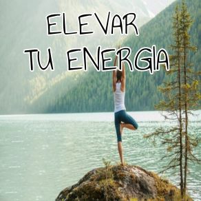 Elevar Tu Energia album cover