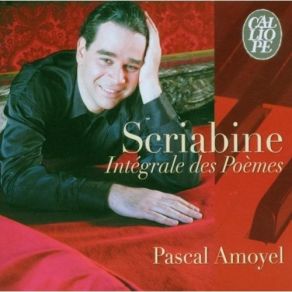 Scriabin - Integrale Des Poemes - Pascal Amoyel album cover