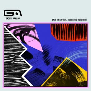 Dance Our Hurt Away / I Can Only Miss You (Remixes) album cover