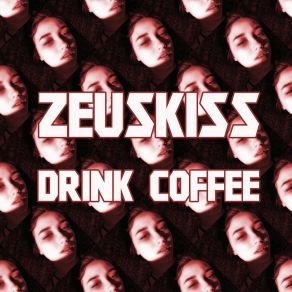 Drink Coffee album cover