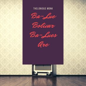 Ba-Lue Bolivar Ba-Lues Are album cover