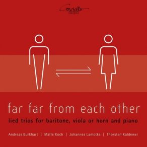 Far Far From Each Other (Lied Trios For Baritone, Viola Or Horn And Piano) album cover