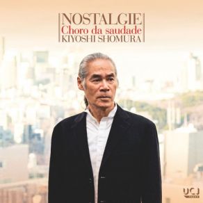 NOSTALGIE - Choro Da Saudade (Original Soundtrack) album cover