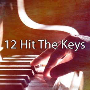 12 Hit The Keys album cover