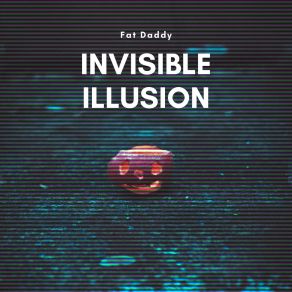 Invisible Illusion album cover