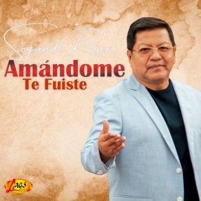 Amándome Te Fuiste album cover
