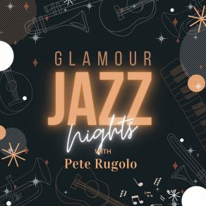 Glamour Jazz Nights With Pete Rugolo album cover
