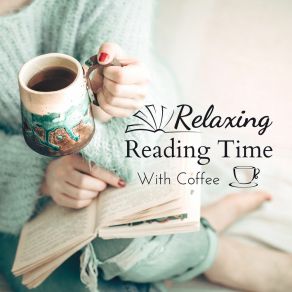Relaxing Reading Time With Coffee album cover
