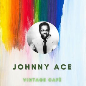 Johnny Ace - Vintage Cafè album cover