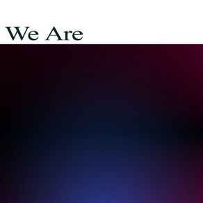 We Are album cover