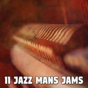 11 Jazz Mans Jams album cover