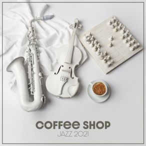 Coffee Shop Jazz 2021 album cover
