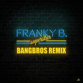Superstar (Bangbros Remix) album cover