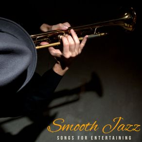 Smooth Jazz Songs For Entertaining album cover