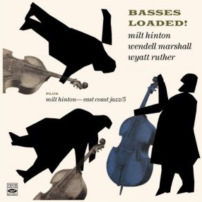 Basses Loaded! Milt Hinton - East Coast Jazz / 5 album cover