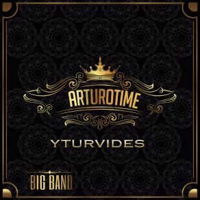 Arturotime: Big Band (Live) album cover