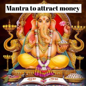 Mantra To Attract Money album cover