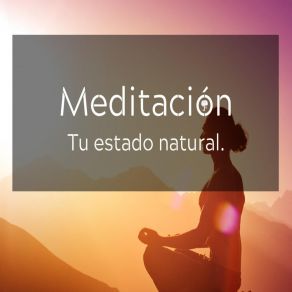 Meditacion Tu Estado Natural album cover
