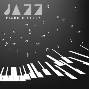 Jazz Piano & Study – BGM For Learning, Evening Soft Piano album cover