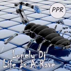 Life Is A Rave album cover