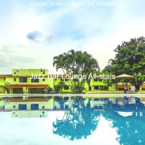 Guitar Solo - Music For Hotels album cover