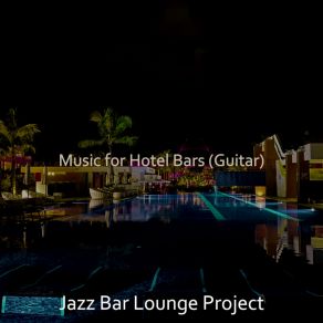Music For Hotel Bars (Guitar) album cover