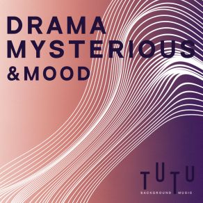 Drama, Mysterious & Mood album cover