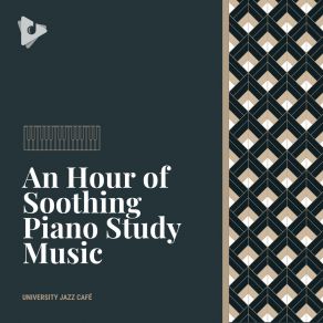 An Hour Of Soothing Piano Study Music (Piano Solo) album cover