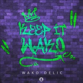 Keep It Wako (Single) album cover