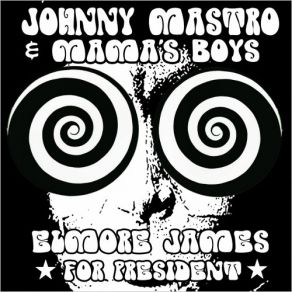 Elmore James For President album cover