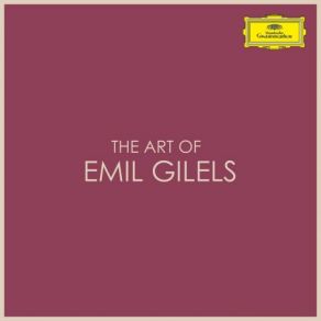 The Art Of Emil Gilels (CD1) album cover