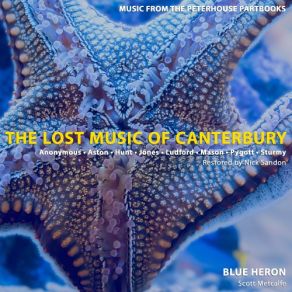The Lost Music Of Canterbury: Music From The Peterhouse Partbooks (CD04) album cover