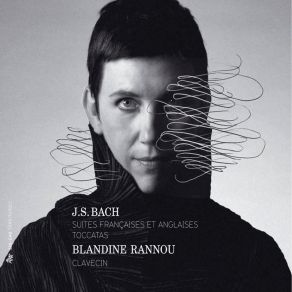 Bach - Suites Francaises Et Anglaises; Toccatas - Blandine Rannou album cover