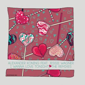I Wanna Love Tonight - The Remixes album cover