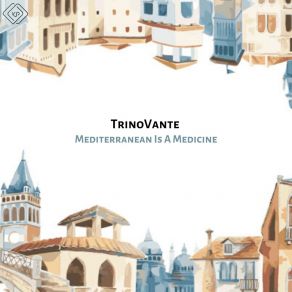 Mediterranean Is A Medicine album cover