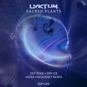 Sacred Plants (Zeftriax, Hidra Frequency & Dry Ice Remix) (Single) album cover