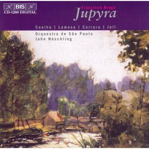 Francisco Braga - Jupyra - John Neschling album cover