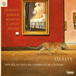 Oxalys - Voyage Au Pays Du Tendre Et De L'effroi album cover