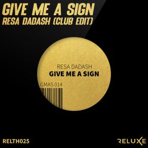 Give Me A Sign (Club Edit) album cover