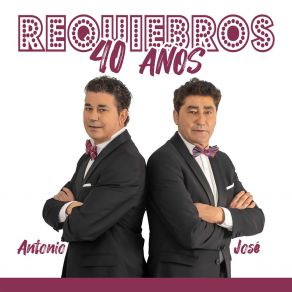 Requiebros, 40 Años album cover