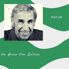 The Bruce Low Edition album cover